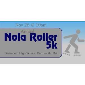  3x6 Vinyl Banner   Annual Nola Roller 5K 