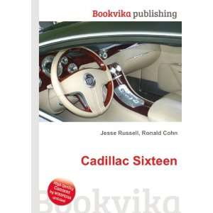 Cadillac Sixteen Ronald Cohn Jesse Russell  Books