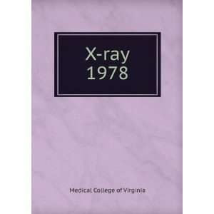  X ray. 1978 Medical College of Virginia Books