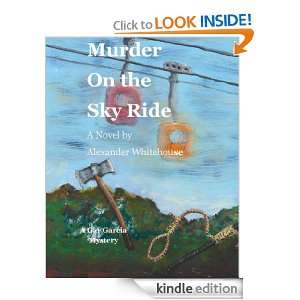 Murder on the Sky Ride Alexander Whitehouse, Joe Hewitt  