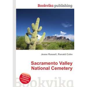   Sacramento Valley National Cemetery Ronald Cohn Jesse Russell Books