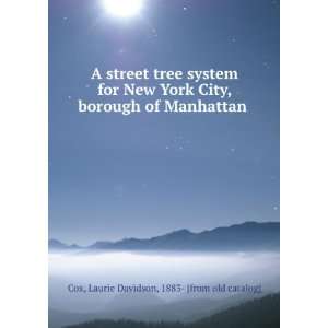  A street tree system for New York City, borough of 