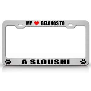 MY HEART BELONGS TO A SLOUSHI Dog Pet Steel Metal Auto License Plate 