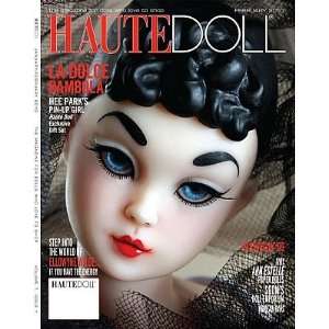  Haute Doll Magazine January/February 2010 Toys & Games