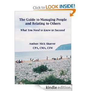 The Guide to Managing People and Relating to Others Nick Sharrer 