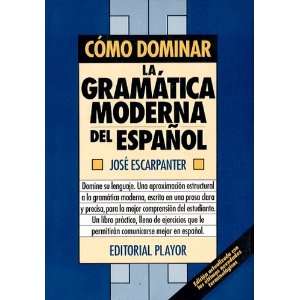   espanol (Domine su lenguaje) (9788435901918) Jose Escarpanter Books