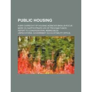  Public housing HUDs oversight of housing agencies should 