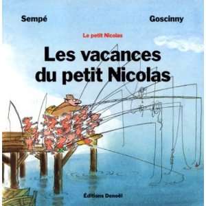   vacances du petit nicolas Goscinny René Sempé Jean Jacques Books