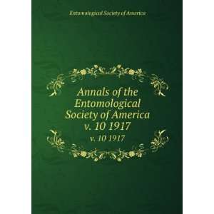   Entomological Society of America. v. 10 1917 Entomological Society of