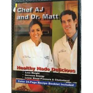  Chef AJ and Dr. Matt Healthy Made Delicious Movies & TV