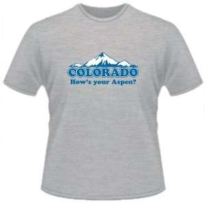  FUNNY T SHIRT  Colorado HowS Your Aspen Toys & Games