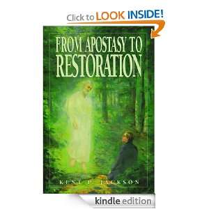 From Apostasy to Restoration Kent P. Jackson  Kindle 