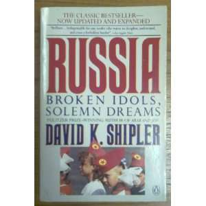  Russia Broken Idols, Solemn Dreams; Revised Edition 