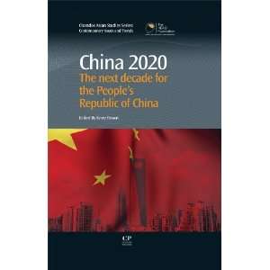  China 2020 The Next Decade for the Peoples Republic of 