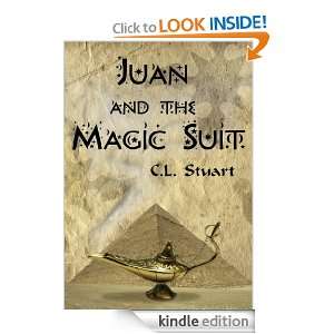 Juan and the Magic Suit C.L. Stuart  Kindle Store