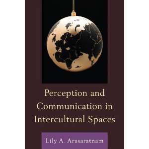  Perception and Communication in Intercultural Spaces 