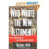 Who Wrote the New Testament? The Making …