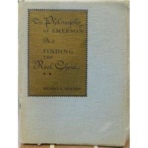   of Emerson and Finding the Real Christ Ernest S. Holmes Books