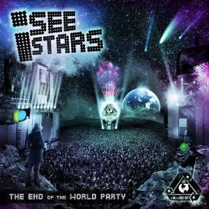  End of The World Party I See Stars Music