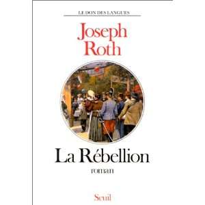  La Rebellion (French Edition) (9782020101851) Joseph Roth 