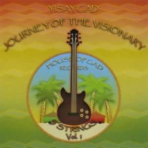    Vol. 1 Journey of the Visionary 5 Strings Yisay Gad Music