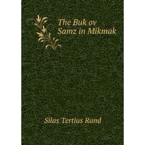  The Buk ov Samz in Mikmak Silas Tertius Rand Books