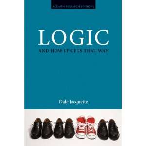  Logic and How It Gets That Way (Acumen Research Editions 