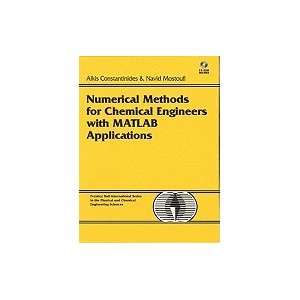 Numerical Methods for Chemical Engineers with MATLAB Applications 