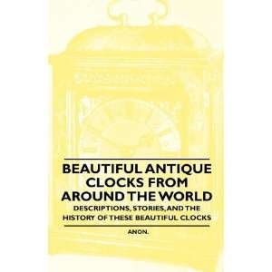  Beautiful Antique Clocks from Around the World 