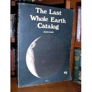  Last Whole Earth Catalog Whole Earth Books