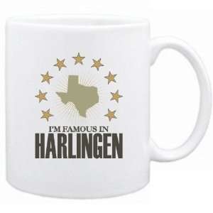  New  I Am Famous In Harlingen  Texas Mug Usa City