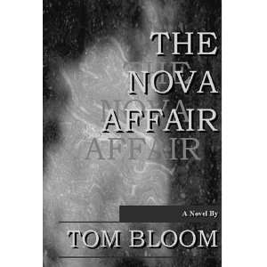  The Nova Affair (9780965984522) Thomas Bloom Books