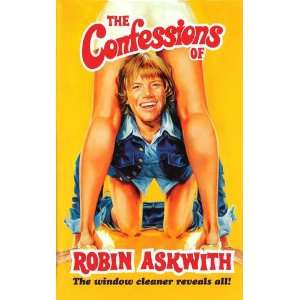   The Confessions of Robin Askwith (9781448118687) Robin Askwith Books