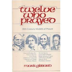    20th century models of prayer (9780806615950) Mark Gibbard Books