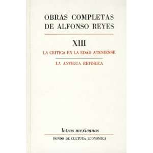 Obras completas, XIII  La critica en la edad ateniense, La antigua 