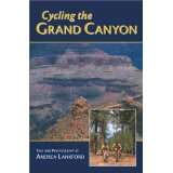 Biking the Grand Canyon Area by Andrea Lankford and Chris Pergiel (Jun 