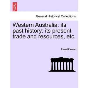  Western Australia its past history its present trade and 
