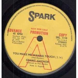  YOU MAKE ME WANNA TOUCH 7 INCH (7 VINYL 45) UK SPARK 1974 
