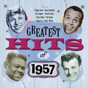  Greatest Hits of 1957 Greatest Hits of 1957 Music