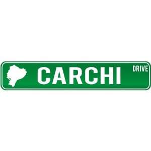 New  Carchi Drive   Sign / Signs  Ecuador Street Sign City  