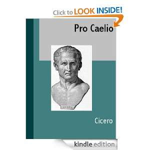Pro Caelio (LATIN) (Latin Edition) Cicero  Kindle Store