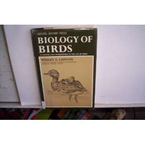  Biology of birds Wesley E Lanyon Books