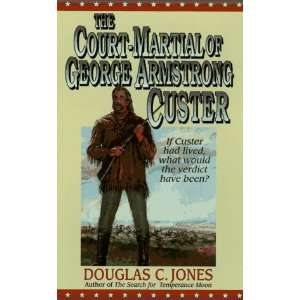  The Court Martial of George Armstrong Custer 