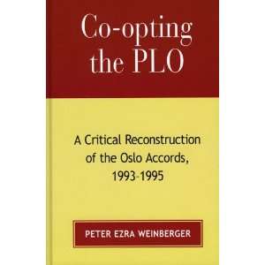  Co opting the PLO A Critical Reconstruction of the Oslo 