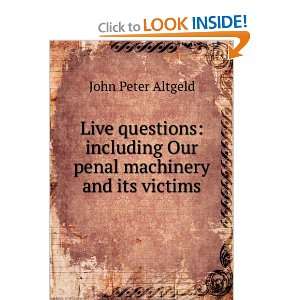  Live questions including Our penal machinery and its victims John 