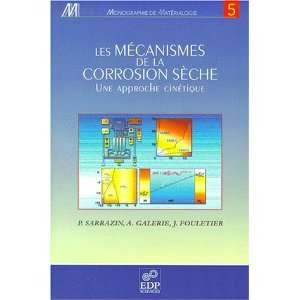  MÃ©canismes de la corrosion seche (French Edition 