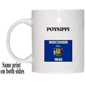  US State Flag   POYSIPPI, Wisconsin (WI) Mug Everything 
