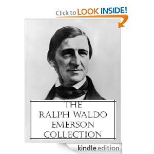 The Ralph Waldo Emerson Collection (A collection of essays, addresses 