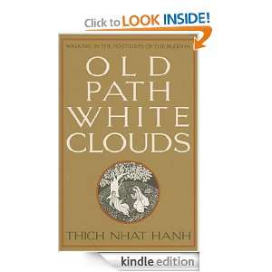 Old Path White Clouds Walking in the Footsteps of the Buddha [Kindle 