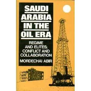  Saudi Arabia in the Oil Era Regime and Elites; Conflict 